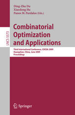 Combinatorial Optimization and Applications : Third International Conference, COCOA 2009, Huangshan, China, June 10-12, 2009. Proceedings