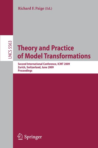 Theory and Practice of Model Transformations : Second International Conference, ICMT 2009, Zurich, Switzerland, June 29-30, 2009. Proceedings