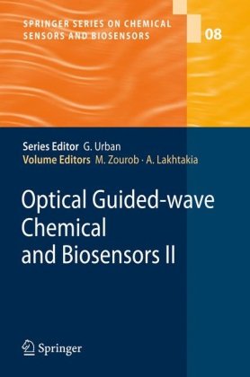 Optical Guided Wave Chemical And Biosensors Ii (Springer Series On Chemical Sensors And Biosensors)