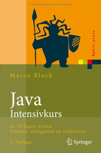 Java-Intensivkurs in 14 Tagen lernen Projekte erfolgreich zu realisieren