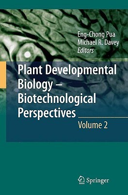 Plant Developmental Biology - Biotechnological Perspectives