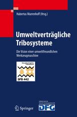 Umweltverträgliche Tribosysteme die Vision einer umweltfreundlichen Werkzeugmaschine