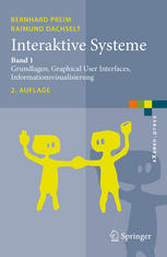 Interaktive Systeme Bd. 1. Grundlagen, Graphical User Interfaces, Informationsvisualisierung