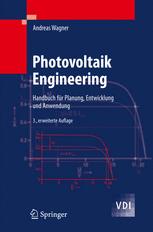Photovoltaik Engineering : Handbuch für Planung, Entwicklung und Anwendung