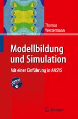 Modellbildung und Simulation : mit einer Einführung in ANSYS