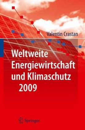 Weltweite Energiewirtschaft Und Klimaschutz 2009 (German Edition)