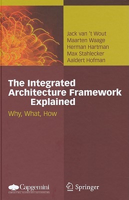 The Integrated Architecture Framework Explained