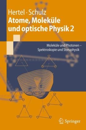 Atome, Moleküle Und Optische Physik 2