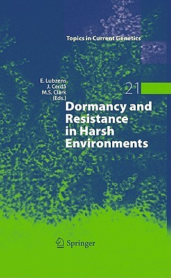 Dormancy and Resistance in Harsh Environments