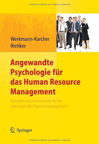 Angewandte Psychologie Fur Das Human Resource Management. Konzepte Und Instrumente Fur Ein Wirkungsvolles Personalmanagement