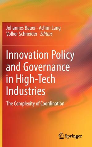 Innovation Policy and Governance in High-Tech Industries