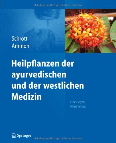 Heilpflanzen Der Ayurvedischen Und Der Westlichen Medizin