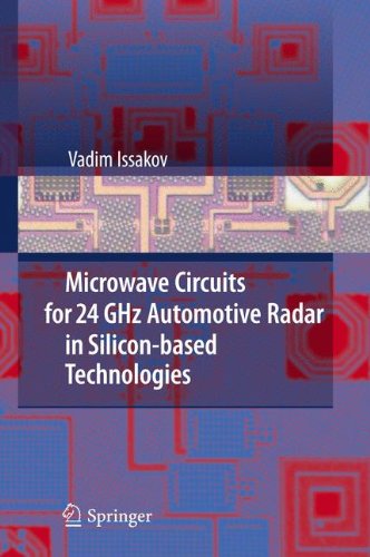 Microwave Circuits for 24 Ghz Automotive Radar in Siliconbased Technologies
