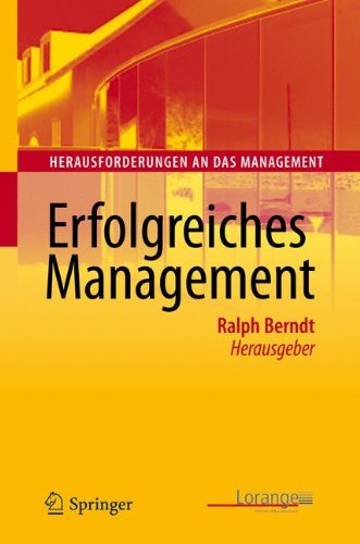 Erfolgreiches Management (Herausforderungen An Das Management) (German And English Edition)