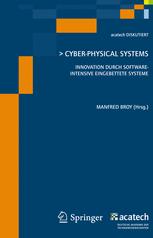 Cyber-Physical Systems Innovation durch softwareintensive eingebettete Systeme ; [acatech Symposium ... ]