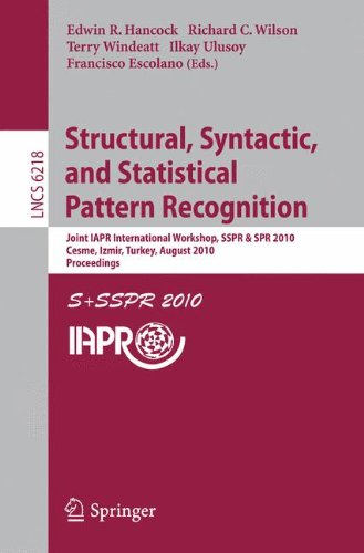 Structural, Syntactic, And Statistical Pattern Recognition