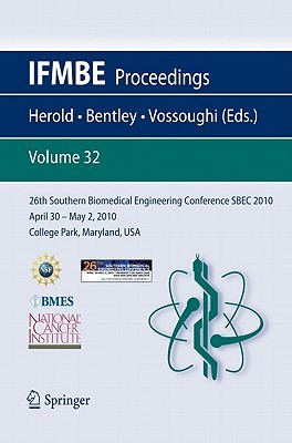 26th Southern Biomedical Engineering Conference Sbec 2010 April 30   May 2, 2010 College Park, Maryland, Usa (Ifmbe Proceedings)