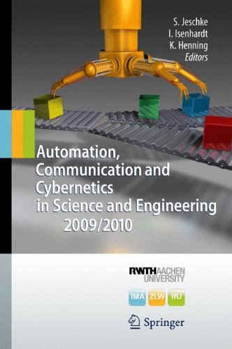 Automation, Communication And Cybernetics In Science And Engineering 2009/2010 (English And German Edition)