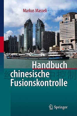 Handbuch Chinesische Fusionskontrolle (German Edition)