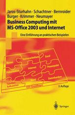 Business Computing mit MS-Office 2003 und Internet Eine Einführung an praktischen Beispielen