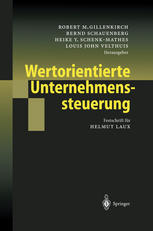 Wertorientierte Unternehmenssteuerung : Festschrift für Helmut Laux