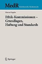 Ethik-Kommissionen - Grundlagen, Haftung Und Standards