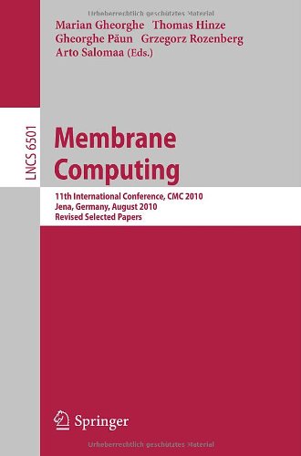 Membrane Computing : 11th International Conference, CMC 2010, Jena, Germany, August 24-27, 2010. Revised Selected Papers