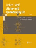 Atom- und Quantenphysik Einführung in die experimentellen und theoretischen Grundlagen