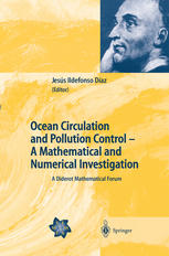 Ocean Circulation and Pollution Control -- A Mathematical and Numerical Investigation : a Diderot Mathematical Forum