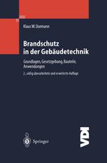 Brandschutz in der Gebäudetechnik Grundlagen Gesetzgebung Bauteile Anwendungen