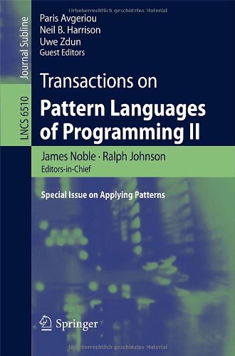 Transactions on Pattern Languages of Programming II Special Issue on Applying Patterns