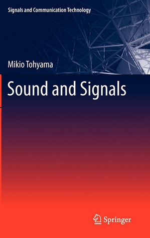 Sound And Signals (Signals And Communication Technology)