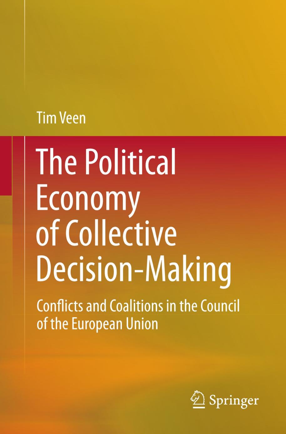 The Political Economy of Collective Decisionmaking