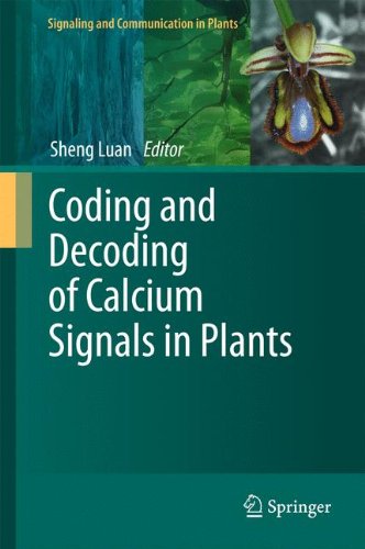 Coding And Decoding Of Calcium Signals In Plants (Signaling And Communication In Plants)