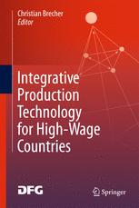 Integrative Production Technology for Highwage Countries