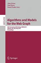 Algorithms and models for the web-graph : 8th international workshop, WAW 2011, Atlanta, GA, USA, May 27-29, 2011 : proceedings