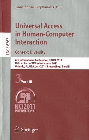 Universal Access In Human Computer Interaction. Context Diversity