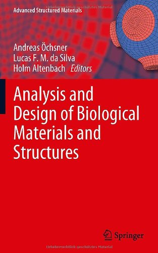 Analysis and Design of Biological Materials and Structures