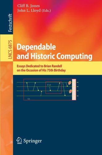 Dependable and Historic Computing