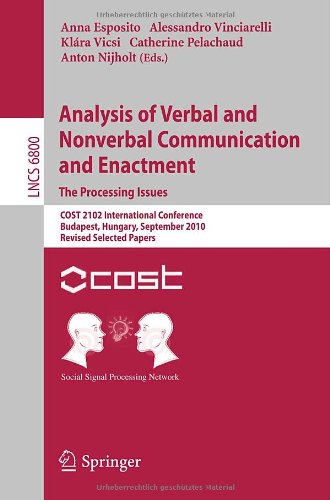 Analysis of Verbal and Nonverbal Communication and Enactment.the Processing Issues