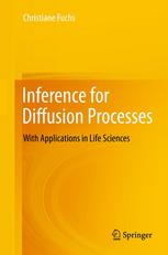 Inference for Diffusion Processes With Applications in Life Sciences