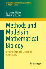 Methods and models in mathematical biology deterministic and stochastic approaches