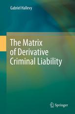 The Matrix of Derivative Criminal Liability