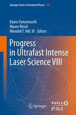 Progress in ultrafast intense laser science