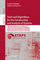 Tools and Algorithms for the Construction and Analysis of Systems : 18th International Conference, TACAS 2012, Held as Part of the European Joint Conferences on Theory and Practice of Software, ETAPS 2012, Tallinn, Estonia, March 24 - April 1, 2012. Proceedings