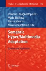 Semantic Hyper/Multimedia Adaptation : Schemes and Applications