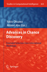 Advances in chance discovery : extended selection from international workshops