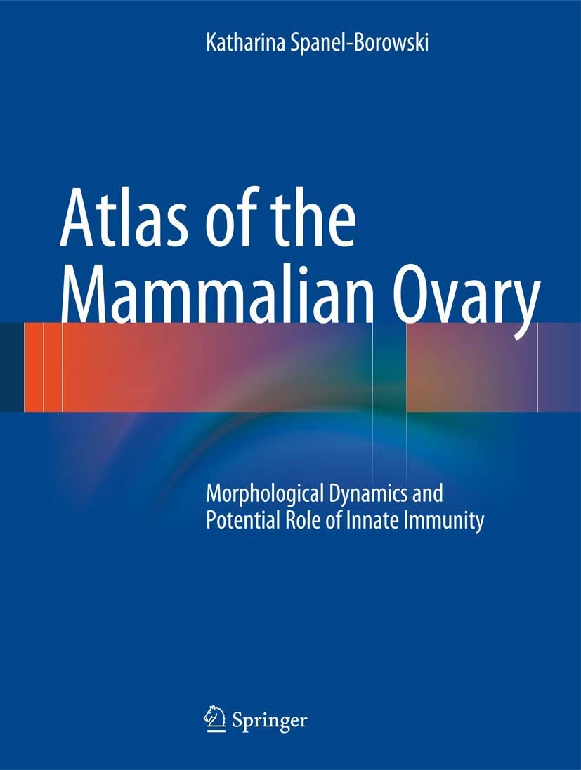 Atlas of the Mammalian Ovary: Morphological Dynamics and Potential Role of Innate Immunity