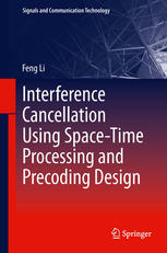 Interference cancellation using space-time processing and precoding design