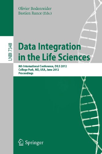 Data Integration in the Life Sciences : 8th International Conference, DILS 2012, College Park, MD, USA, June 28-29, 2012. Proceedings